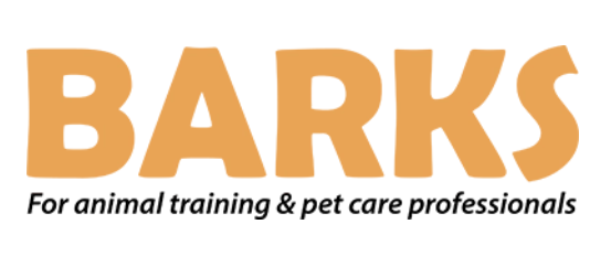 BARKS - For animal training and pet care professionals